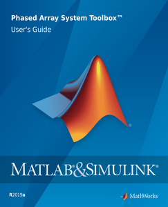MATLAB & Simulink Phased Array System Toolbox User’s Guide