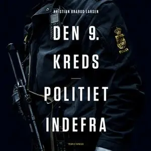 «Den 9. kreds - Politiet indefra» by Kristian Brårud Larsen