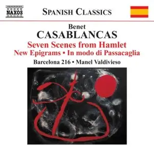 Benet Casablancas - 7 Scenes from Hamlet, New Epigrams, In modo di Passacaglia