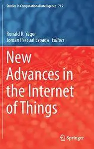 New Advances in the Internet of Things (Studies in Computational Intelligence)