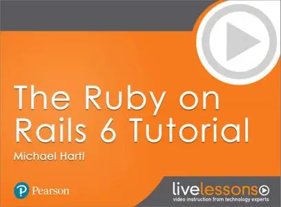 Ruby on Rails Tutorial LiveLessons (Video Training), 6th Edition