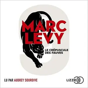 Marc Levy, "Le crépuscule des fauves"