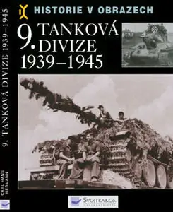 9.Tankova Divize 1939-1945 (Historie v Obrazech)