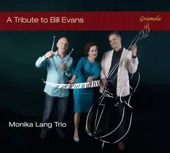 Monika Lang Trio - A Tribute To Bill Evans (2015) [Official Digital Download]