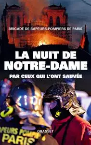 Romain Gubert, Brigade de Sapeurs-pompiers de Paris, "La nuit de Notre-Dame : Par ceux qui l'ont sauvée"