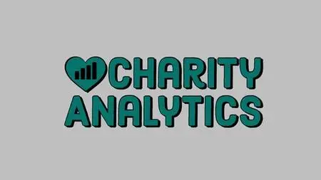 Intro to Data Analytics for Nonprofits (Charity Analytics)