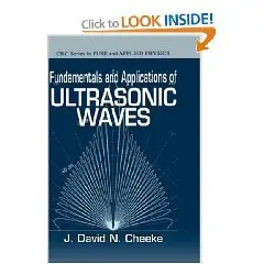 Cheeke J.D.N. - Fundamentals and Applications of Ultrasonic Waves
