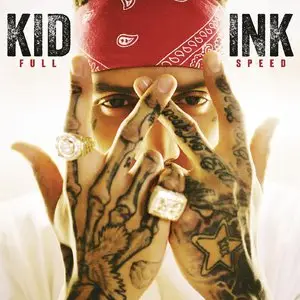 Kid Ink - Full Speed (2015) [Official Digital Download]