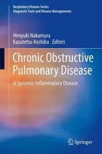 Chronic Obstructive Pulmonary Disease: A Systemic Inflammatory Disease