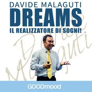 «Dreams - Il realizzatore di sogni» by Davide Malaguti