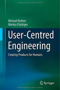 User-Centred Engineering: Creating Products for Humans
