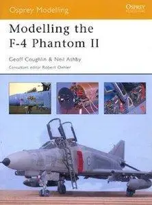 Modelling the F-4 Phantom II (Osprey Modelling 3) (Repost)