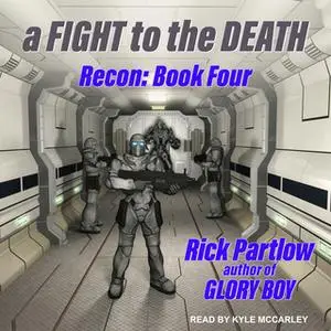 «Recon: A Fight to the Death» by Rick Partlow