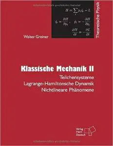 Theoretische Physik 2. Mechanik Teil 2. Ein Lehr- und Übungsbuch