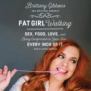 «Fat Girl Walking» by Brittany Gibbons
