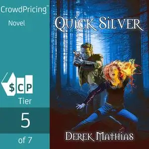 «Quick Silver» by Derek Mathias