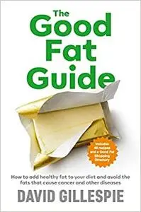 The Good Fat Guide (Repost)