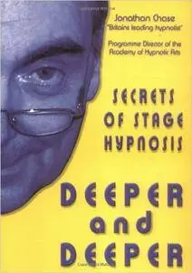 Deeper and Deeper: The Secrets of Stage Hypnosis
