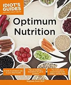 Optimum Nutrition (Idiot's Guides)