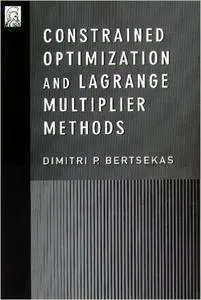 Constrained Optimization and Lagrange Multiplier Methods