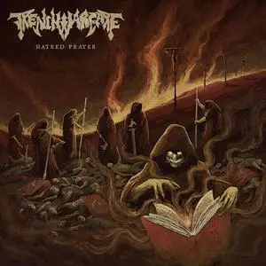 Trench Warfare - Hatred Prayer {Transcending Obscurity}