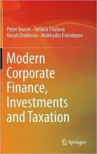 Modern Corporate Finance, Investments and Taxation (repost)