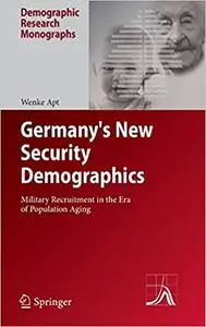 Germany's New Security Demographics: Military Recruitment in the Era of Population Aging