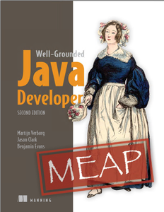 The Well-Grounded Java Developer, 2nd Edition (MEAP)