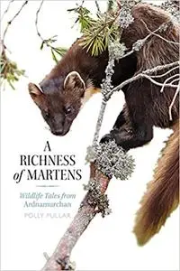 A Richness of Martens: Wildlife Tales from the Highlands