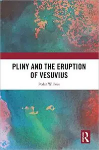 Pliny and the Eruption of Vesuvius
