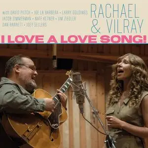 Rachael & Vilray - I Love A Love Song! (2023) [Official Digital Download 24/88]