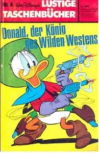 Walt Disneys Lustige Taschenbuecher Nr.004 - Donald der König des Wilden Westens