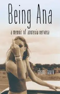 «Being Ana» by Shani Raviv