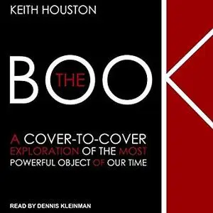 The Book: A Cover-To-Cover Exploration of the Most Powerful Object of Our Time [Audiobook]