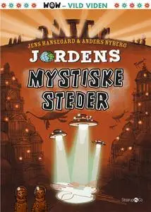 «Jordens mystiske steder» by Jens Hansegård