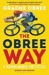 The Obree Way: A Training Manual for Cyclists