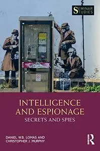 Intelligence and Espionage: Secrets and Spies (Seminar Studies)