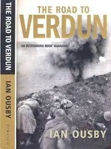 The Road to Verdun. France, Nationalism and the First World War (Repost)