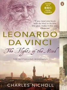 Leonardo Da Vinci: The Flights of the Mind (repost)