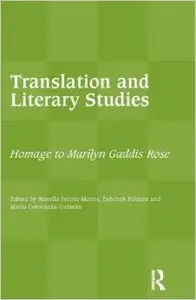 Translation and Literary Studies: Homage to Marilyn Gaddis Rose