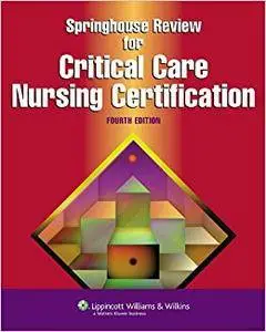 Springhouse Review for Critical Care Nursing Certification (Repost)