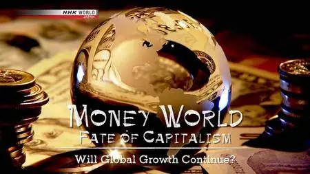 NHK Documentary - Money World: Fate of Capitalism (2017)