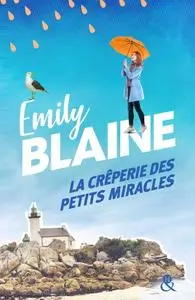 Emily Blaine, "La crêperie des petits miracles"