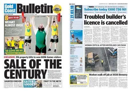 The Gold Coast Bulletin – March 27, 2018