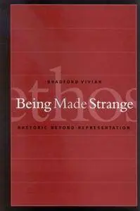 Being Made Strange: Rhetoric beyond Representation