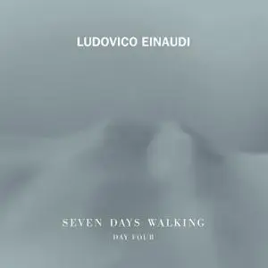 Ludovico Einaudi - Seven Days Walking (Day 4) (2019) [Official Digital Download 24/96]