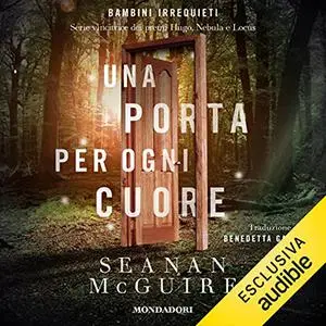 «Una porta per ogni cuore» by Seanan McGuire