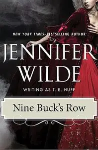 «Nine Buck's Row» by Jennifer Wilde