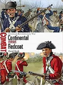 Continental vs Redcoat: American Revolutionary War (Combat) [Repost]