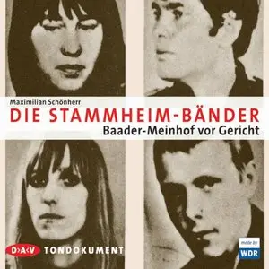 Die Stammheim-Bänder: Baader-Meinhof vor Gericht. Tondokument (Audiobook)